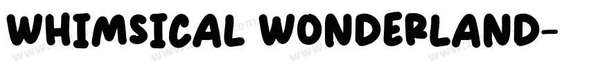 Whimsical Wonderland字体转换